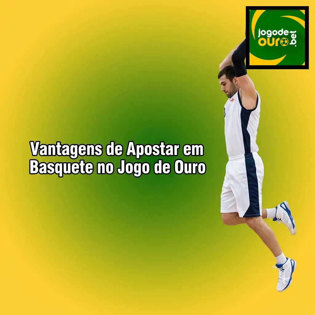 Vantagens de apostar em basquete no Jogo de Ouro: odds NBA, mercados ao vivo e cobertura do NBB